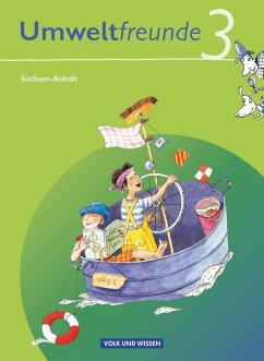 Umweltfreunde 3. Schuljahr. Neubearbeitung 2009. Schülerbuch. Sachsen-Anhalt - Köster, Hilde;Leimbach, Rolf;Schenk, Gerhild