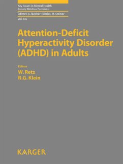Attention-Deficit Hyperactivity Disorder (ADHD) in Adults - Retz, W. / Klein, R.G. (Hrsg.). Reihe herausgegeben von Riecher-Roessler, A. / Steiner, M.