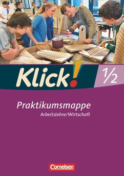 Klick! Arbeitslehre, Wirtschaft. Betriebspraktikum - Fink, Christine