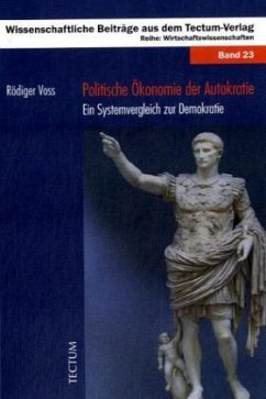 Politische Ökonomie der Autokratie - Voss, Rödiger