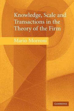 Knowledge, Scale and Transactions in the Theory of the Firm - Morroni, Mario