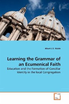 Learning the Grammar of an Ecumenical Faith - Walsh, Albert
