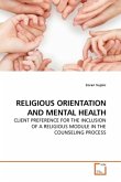 RELIGIOUS ORIENTATION AND MENTAL HEALTH