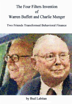 The Four Filters Invention of Warren Buffett and Charlie Munger - Labitan, Bud