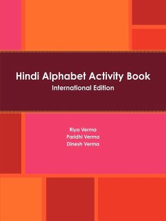 Hindi Alphabet Activity Book International Edition - Verma, Dinesh; Verma, Riya; Verma, Paridhi