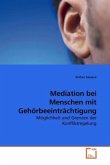 Mediation bei Menschen mit Gehörbeeintrachtigung