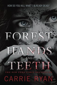 The Forest of Hands and Teeth - Ryan, Carrie