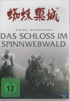 Akira Kurosawa - Das Schloss im Spinnenwebwald