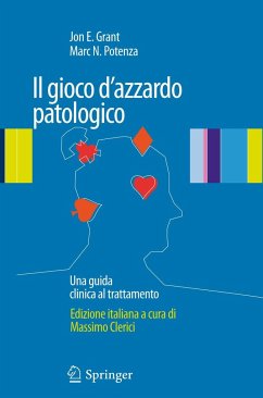Il Gioco d'Azzardo Patologico - Grant, Jon E. / Potenza, Marc N. (Hrsg.)
