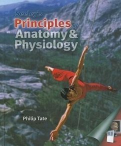 Seeley's Principles of Anatomy & Physiology - Tate, Philip