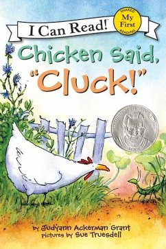 Chicken Said, Cluck! - Grant, Judyann Ackerman