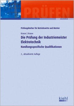 Die Prüfung der Industriemeister Elektrotechnik - Krause, Günter / Krause, Bärbel