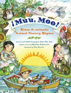 Muu, Moo! Rimas de Animales/Animal Nursery Rhymes - Ada, Alma Flor; Campoy, F Isabel