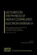 Lectures on the Physics of Highly Correlated Electron Systems VI: Training Course in the Physics of Correlated Electron Systems and High-Tc Supercondu - Mancini, F.; Training Course in the Physics of Correl