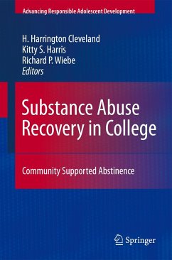 Substance Abuse Recovery in College - Cleveland, H. Harrington / Harris, Kitty S. / Wiebe, Richard P. (Hrsg.)