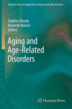 Aging and Age-Related Disorders - Bondy, Stephen / Maiese, Kenneth (Hrsg.)