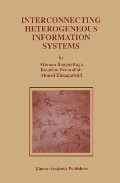 Interconnecting Heterogeneous Information Systems - Bouguettaya, Athman;Benatallah, Boualem;Elmagarmid, Ahmed K.