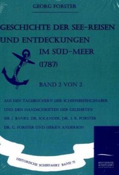 Geschichte der See-Reisen und Entdeckungen im Süd-Meer (1787) Band 2 von 2 - Forster, Georg