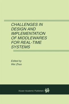 Challenges in Design and Implementation of Middlewares for Real-Time Systems - Wei Zhao (Hrsg.)