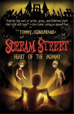 Scream Street: Heart of the Mummy - Donbavand, Tommy
