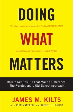Doing What Matters - Kilts, James M; Lorber, Robert L; Manfredi, John F