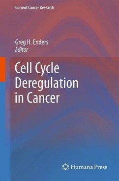 Cell Cycle Deregulation in Cancer - Enders, Greg H. (Hrsg.)