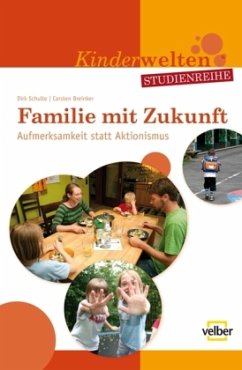 Familie mit Zukunft - Schulte, Dirk; Breinker, Carsten