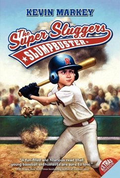 The Super Sluggers: Slumpbuster - Markey, Kevin