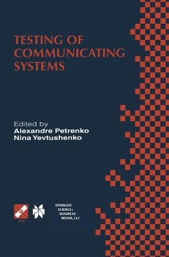 Testing of Communicating Systems - Petrenko, Alexandre / Yevtushenko, Nina (eds.)