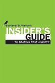 Insider's Guide to Beating Test Anxiety