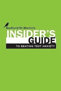 Insider's Guide to Beating Test Anxiety - Bedford/St Martin's