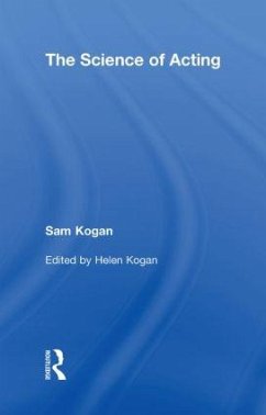 The Science Of Acting - Kogan, Sam; Kogan, Helen