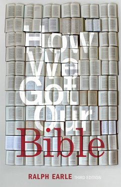 How We Got Our Bible - Earle, Ralph