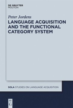 Language Acquisition and the Functional Category System - Jordens, Peter