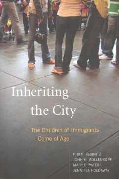 Inheriting the City: The Children of Immigrants Come of Age - Kasinitz, Philip; Mollenkopf, John H.; Waters, Mary C.