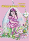 Königstochter Träne Königstochter Träne