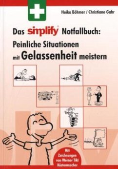 Das simplify Notfallbuch: - Böhmer, Heiko; Gahr, Christiane