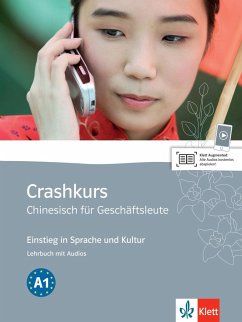 Crashkurs Chinesisch für Geschäftsleute. Lehrbuch mit Audio-CD