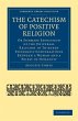 The Catechism of Positive Religion - Bild 1