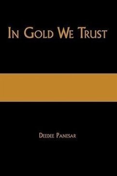 In Gold We Trust