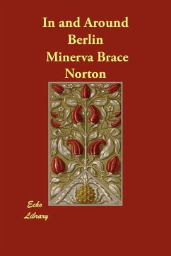 In and Around Berlin - Norton, Minerva Brace