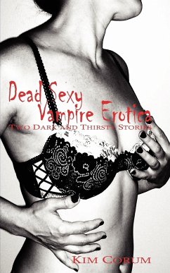 Dead Sexy Vampire Erotica - Corum, Kim