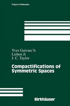 Compactifications of Symmetric Spaces - Guivarc'h, Yves;Ji, Lizhen;Taylor, John C.