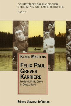 Felix Paul Greves Karriere: Frederick Philip Grove in Deutschland - Martens, Klaus