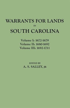Warrants for Lands in South Carolina. Volumes I, II, III