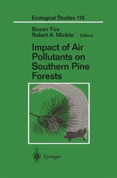 Impact of Air Pollutants on Southern Pine Forests - Fox, Susan / Mickler, Robert A. (eds.)