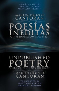 Poesias Ineditas / Unpublished Poetry - Orozco Cantoran, Martin