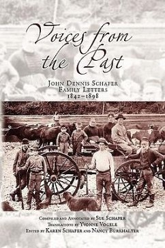 Voices from the Past - Schafer, John Dennis; Schafer, Sue