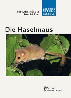 Die Haselmaus - Büchner, Sven;Juskaitis, Rimvydas
