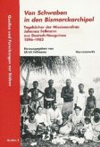 Von Schwaben in den Bismarckarchipel Von Schwaben in den Bismarckarchipel